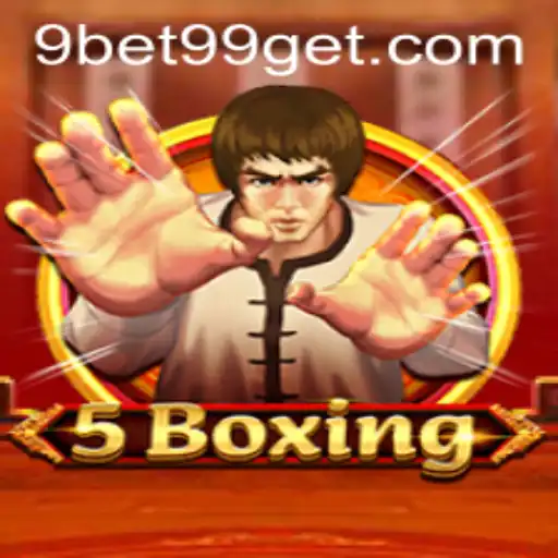 The Thrilling World of 5Boxing: A New Era with 9bet99