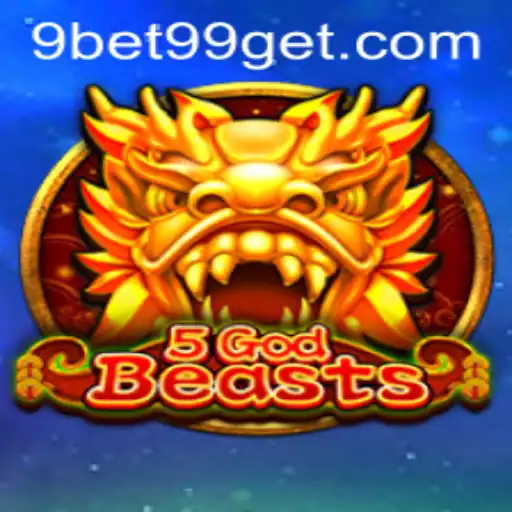Discover the Thrill of 5GodBeasts: A Unique Gaming Experience with 9bet99