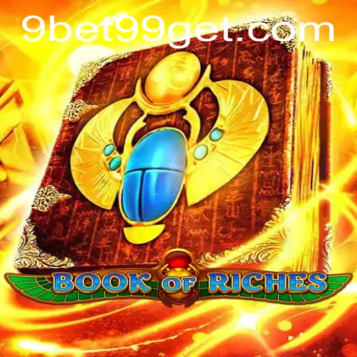 Exploring the Fascinating World of BookofRiches and Its Integration with 9bet99