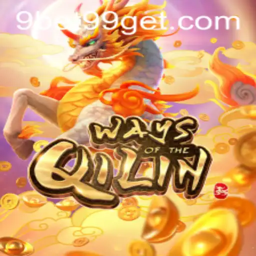 Exploring the Intriguing Universe of WaysoftheQilin: A 9bet99 Experience